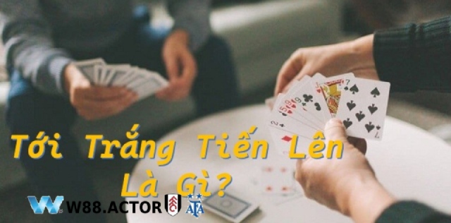 Tới trắng bài tiến lên